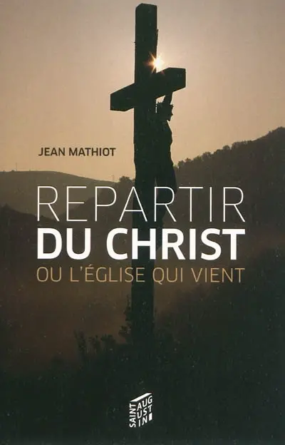 Repartir du Christ (Jean-Paul II) ou L'Eglise qui vient