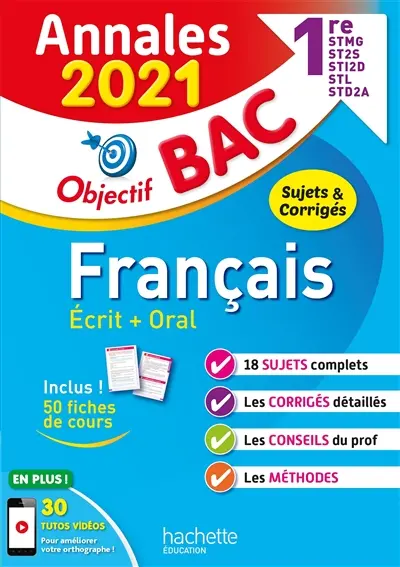 Français écrit + oral 1re STMG, ST2S, STI2D, STL STD2A : annales 2021, sujets & corrigés