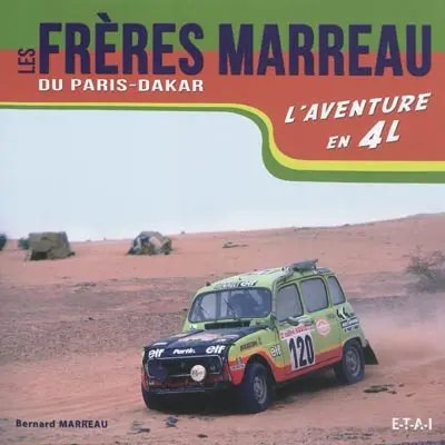 Les frères Marreau du Paris-Dakar : l'aventure en 4L