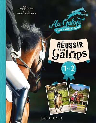 Au galop ! Une saison à cheval : réussir ses galops 1 et 2