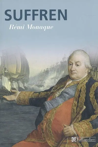 Suffren : un destin inachevé