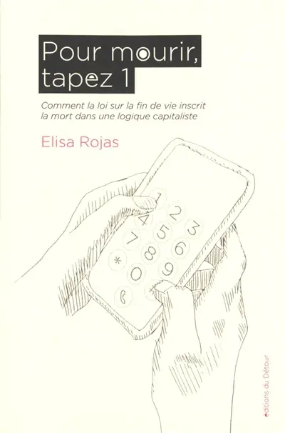 Pour mourir, tapez 1 : comment la loi sur la fin de vie inscrit la mort dans une logique capitaliste