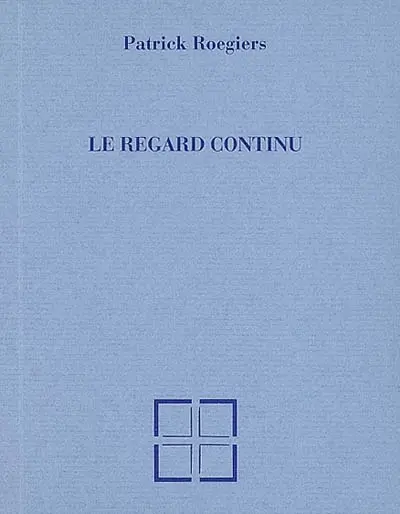 Le regard continu