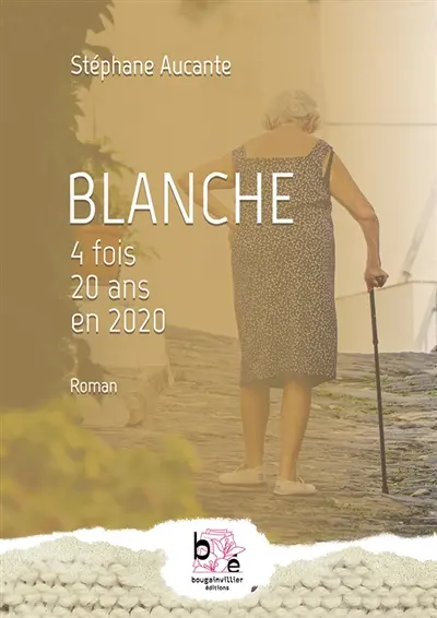 Blanche : 4 fois 20 ans en 2020