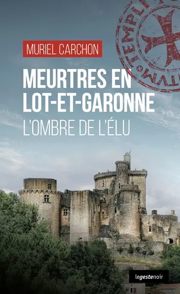 Meurtres en Lot-et-Garonne : l'ombre de l'élu