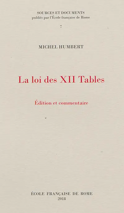 La loi des XII tables : édition et commentaire