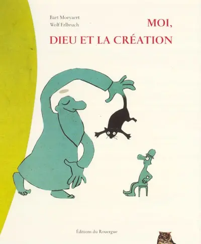 Moi, Dieu et la création