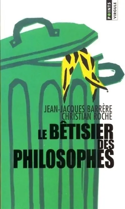 Le bêtisier des philosophes