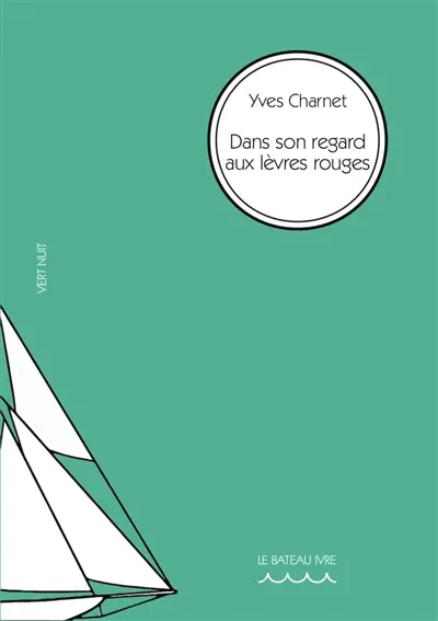 Dans son regard aux lèvres rouges