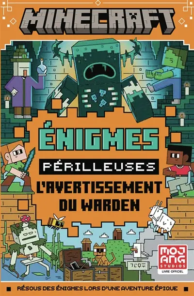 Minecraft : énigmes périlleuses. L'avertissement du warden