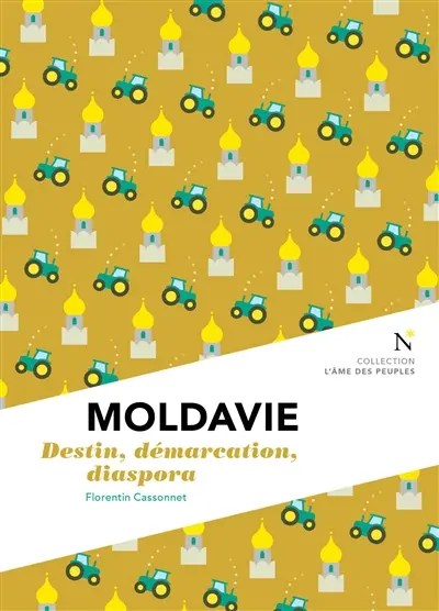 Moldavie : destin, démarcation, diaspora