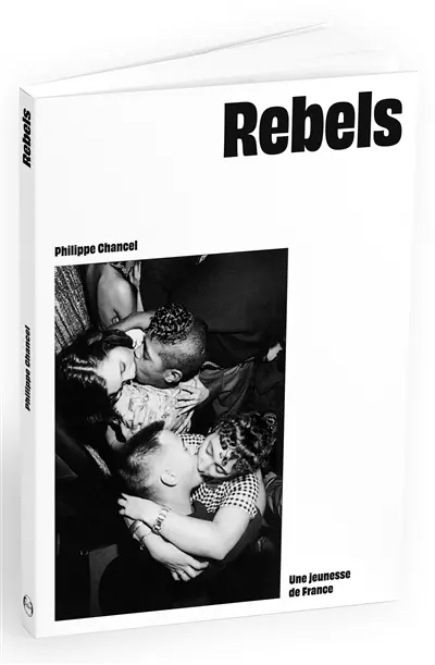 Rebels : une jeunesse de France