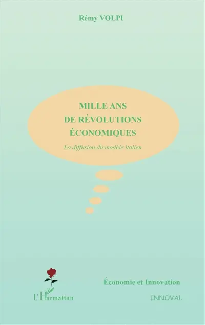 Mille ans de révolutions économiques : la diffusion du modèle italien