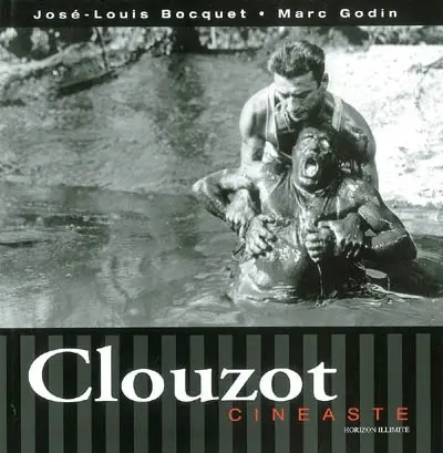 Clouzot, cinéaste