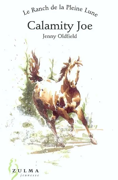 Le ranch de la pleine lune. Vol. 2. Calamity Joe