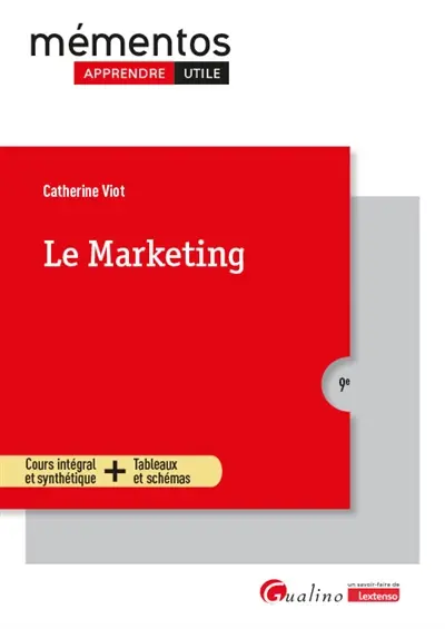Le marketing : cours intégral et synthétique + tableaux et schémas