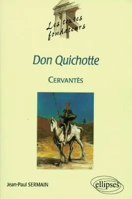 Don Quichotte, Cervantès