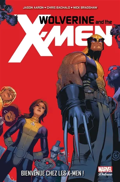 Wolverine and the X-Men. Vol. 1. Bienvenue chez les X-Men !