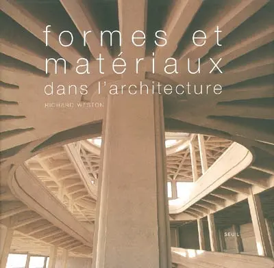 Formes et matériaux dans l'architecture