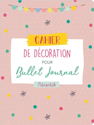 Cahier de décoration pour bullet journal