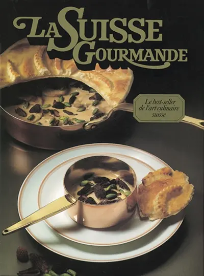 La Suisse gourmande