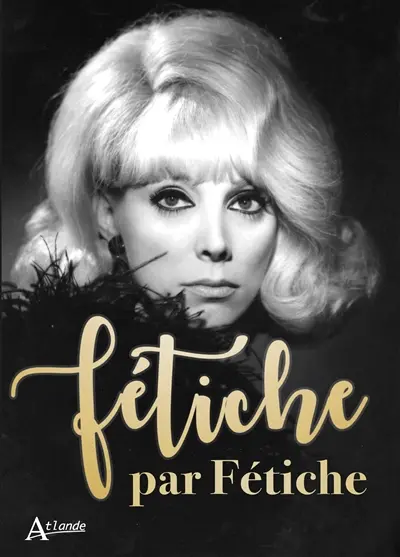Fétiche par Fétiche : j'en ai tant vu...