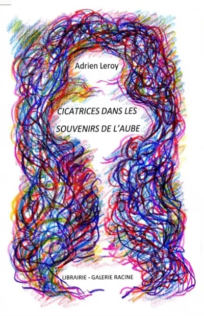 Cicatrices dans les souvenirs de l'aube