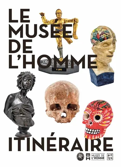 Le Musée de l'homme : itinéraire