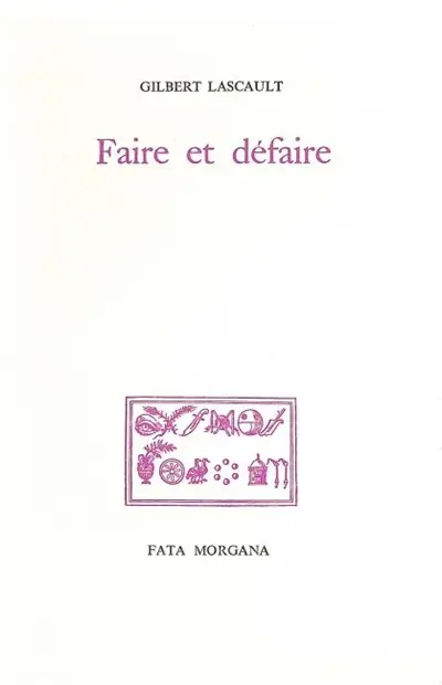 Faire et défaire