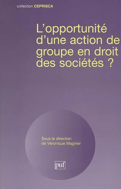 L'opportunité d'une action de groupe en droit des sociétés ?