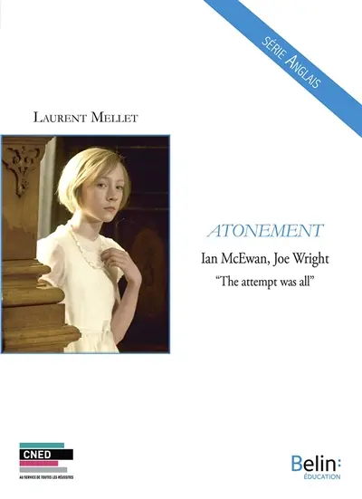 Atonement : Ian McEwan, Joe Wright : the attempt was all
