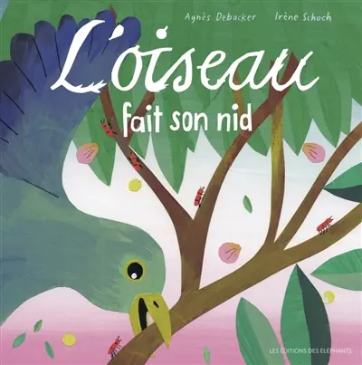 L'oiseau fait son nid