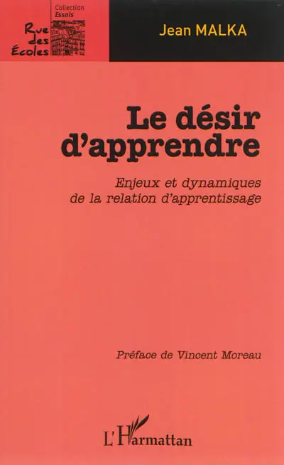 Le désir d'apprendre : enjeux et dynamiques de la relation d'apprentissage