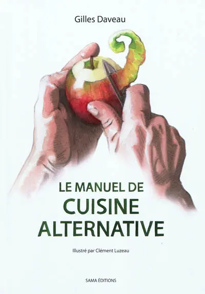 Le manuel de cuisine alternative