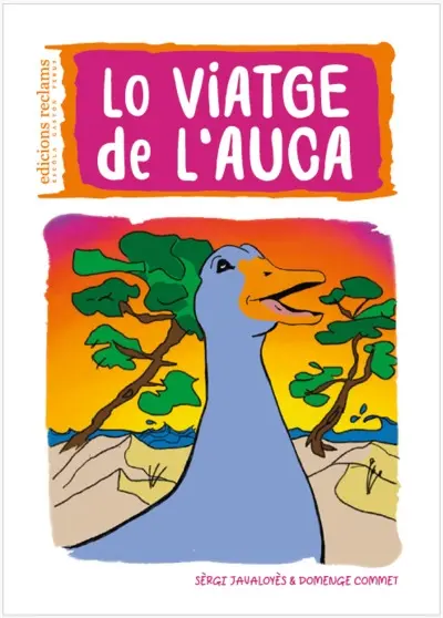 Lo viatge de l'auca