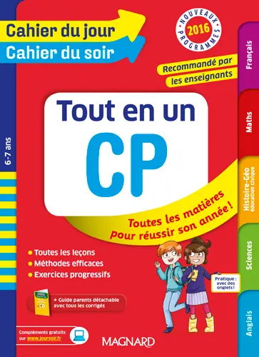 Tout en un CP, 6-7 ans : toutes les matières pour réussir son année ! : nouveaux programmes 2016