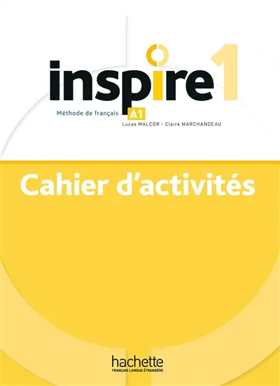 Inspire 1 : méthode de français, A1 : cahier d'activités