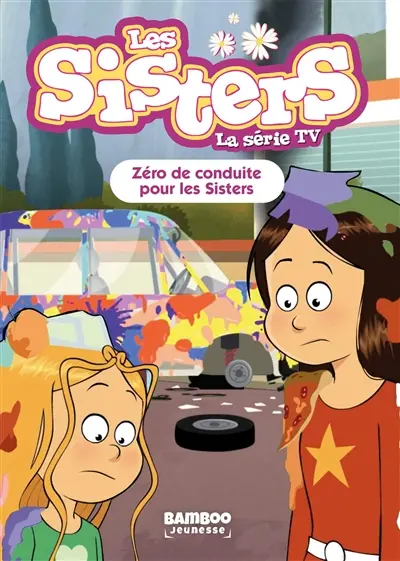 Les sisters : la série TV. Vol. 94. Zéro de conduite pour les sisters