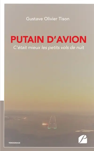 Putain d'avion : C'était mieux les petits vols de nuit