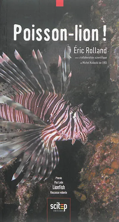 Poisson-lion ! : pterois, pez leon, lionfish, rascasse volante