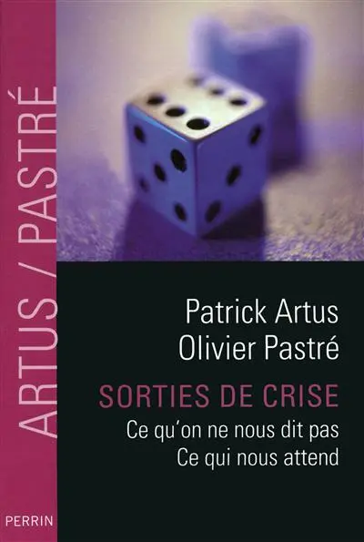 Sorties de crise : ce qu'on ne nous dit pas, ce qui nous attend