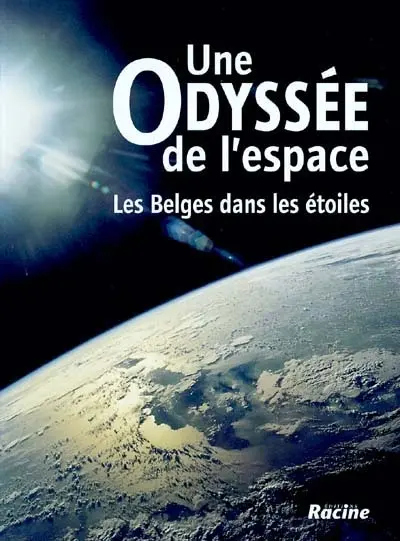Une odyssée de l'espace : les Belges dans les étoiles