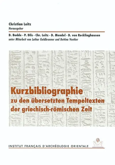 Kurzbibliographie zu den übersetzten Tempeltexten der griechisch-römischen Zeit