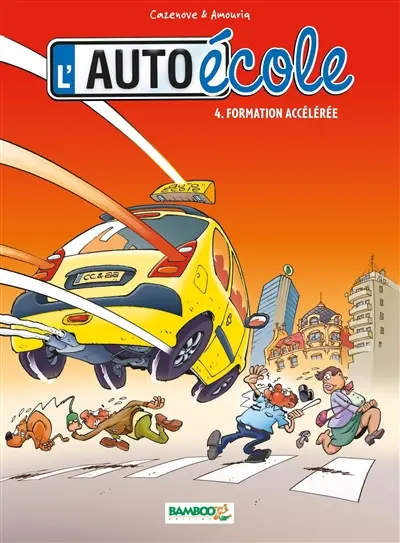 L'auto-école. Vol. 4. Formation accélérée
