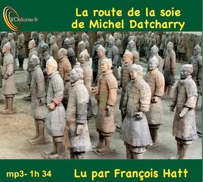 La route de la soie. Vol. 1