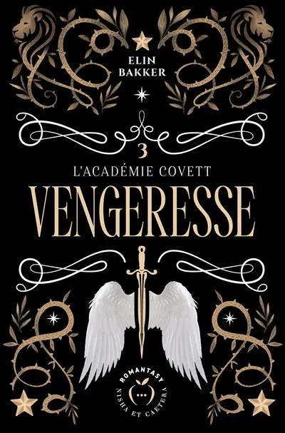 L'Académie Covett. Vol. 3. Vengeresse
