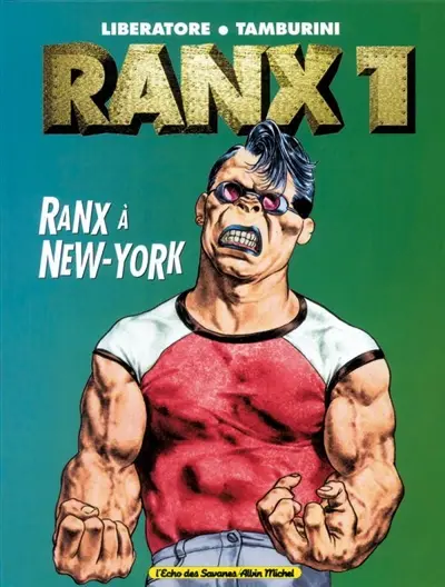 Ranx. Vol. 1. Ranx à New York