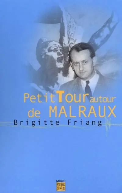 Petit tour autour de Malraux