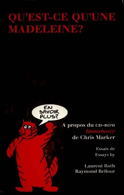 Qu'est-ce qu'une madeleine ? : à propos du CD-ROM Immemory de Chris Marker