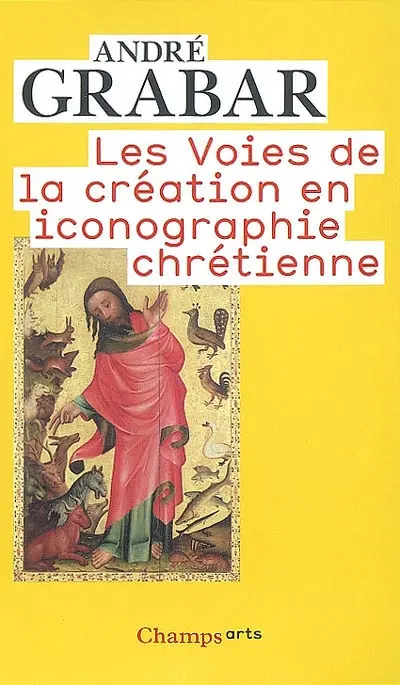Les voies de la création en iconographie chrétienne : Antiquité et Moyen Age